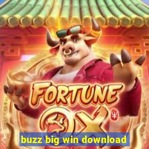 buzz big win download